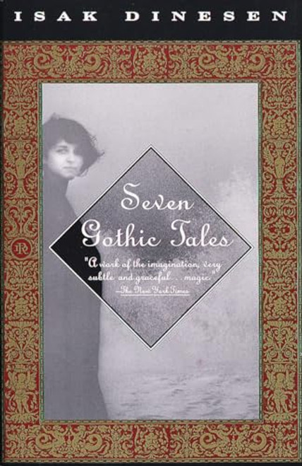 Seven Gothic Tales By Isak Dinesen - Paperback