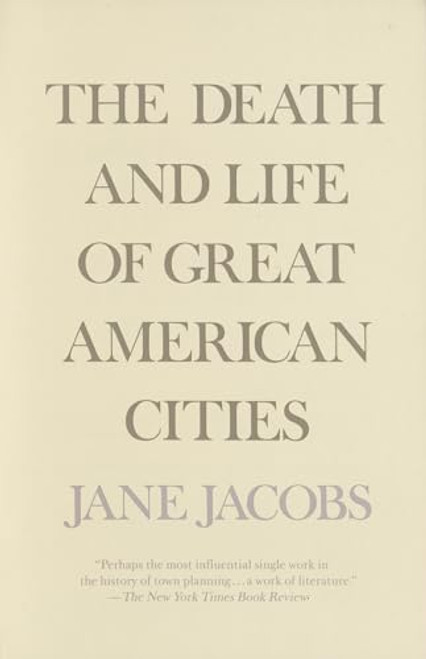 The Death and Life of Great American Cities By Jane Jacobs - Paperback
