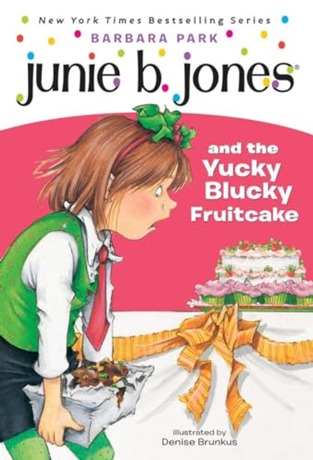 Junie B. Jones #5: Junie B. Jones and the Yucky Blucky Fruitcake By Barbara Park - Paperback