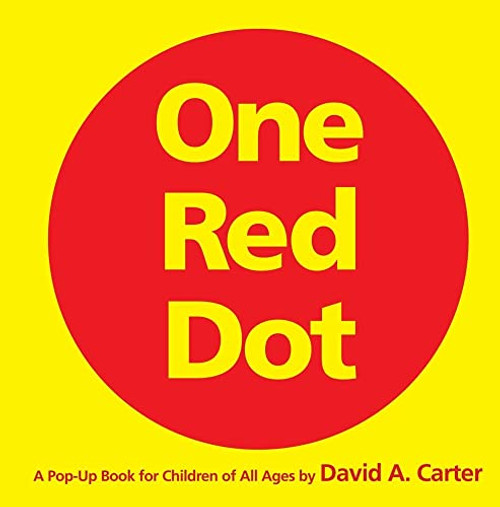 One Red Dot: One Red Dot By David A. Carter - Hardcover
