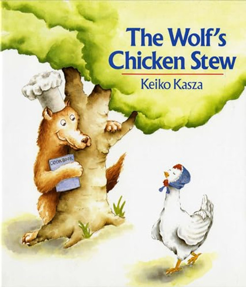 The Wolf's Chicken Stew By Keiko Kasza - Paperback