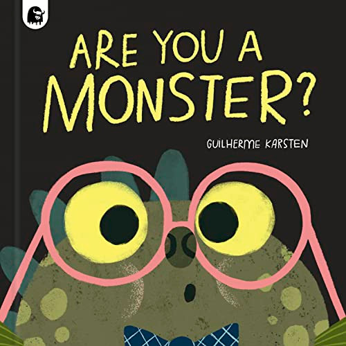 Are You a Monster?: Winner of the Booktrust Storytime Prize 2024 By Guilherme Karsten - Hardcover