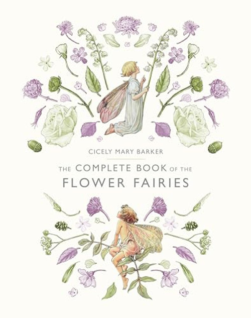 The Complete Book of the Flower Fairies By Cicely Mary Barker - Hardcover