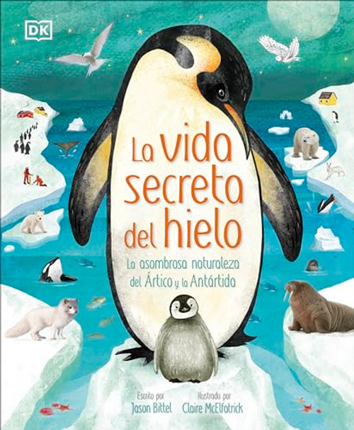 La Vida Secreta del Hielo (the Frozen Worlds) By Jason Bittel - Hardcover