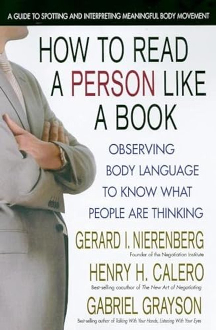 How to Read a Person Like a Book, Revised Edition: Observing Body Language to Know What People Are Thinking By Gabriel Grayson - Paperback