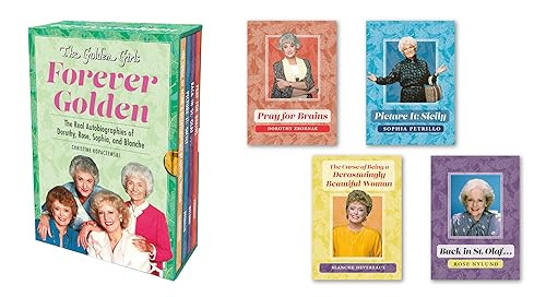 The Golden Girls: Forever Golden: The Real Autobiographies of Dorothy, Rose, Sophia, and Blanche By Christine Kopaczewski - Hardcover