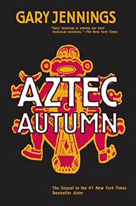 Aztec Autumn By Gary Jennings - Paperback