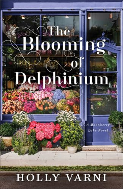 The Blooming of Delphinium By Holly Varni - Paperback