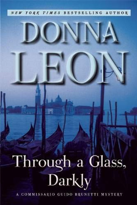 Through a Glass, Darkly: A Commissario Guido Brunetti Mystery By Donna Leon - Paperback