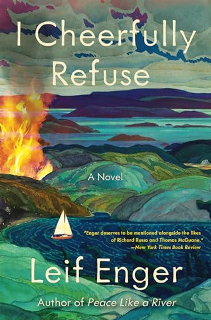 I Cheerfully Refuse By Leif Enger - Hardcover