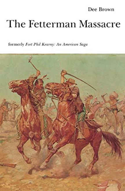 The Fetterman Massacre By Dee Brown - Paperback