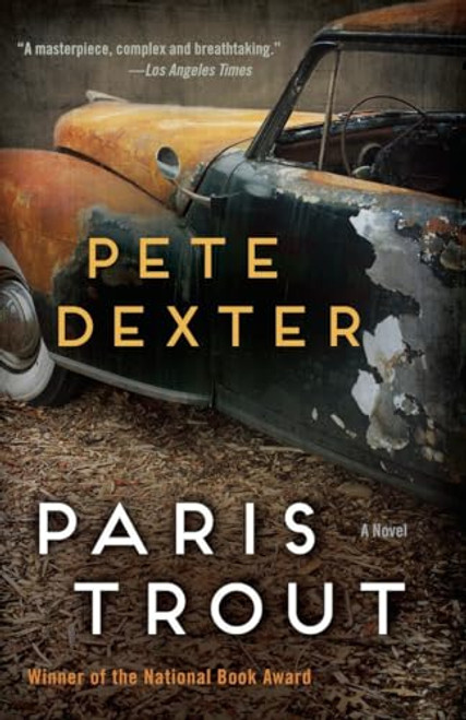 Paris Trout By Pete Dexter - Paperback
