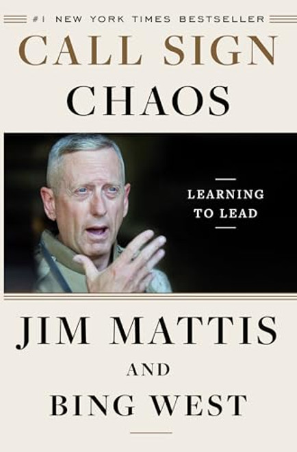 Call Sign Chaos: Learning to Lead By Jim Mattis - Hardcover