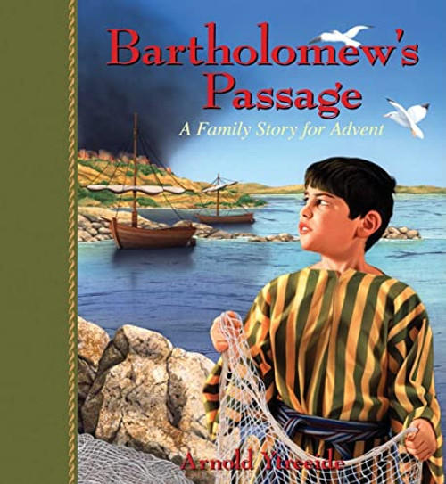 Bartholomew's Passage: A Family Story for Advent By Arnold Ytreeide - Paperback