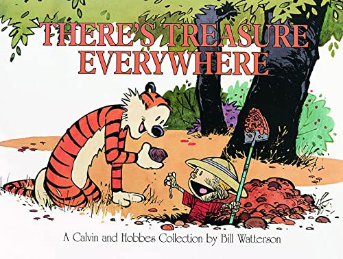 There's Treasure Everywhere: A Calvin and Hobbes Collection Volume 15 By Bill Watterson - Paperback