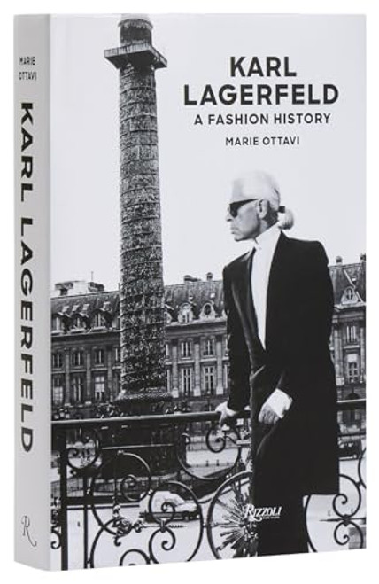 Karl Lagerfeld: A Fashion History By Marie Ottavi - Hardcover