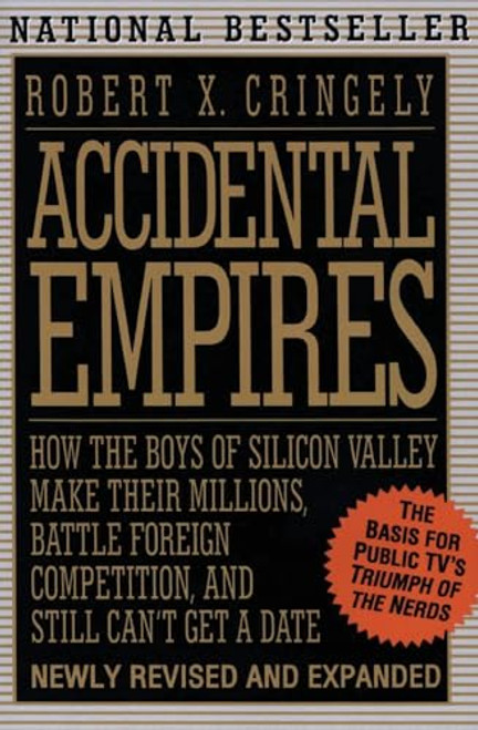 Accidental Empires By Robert X. Cringely - Paperback