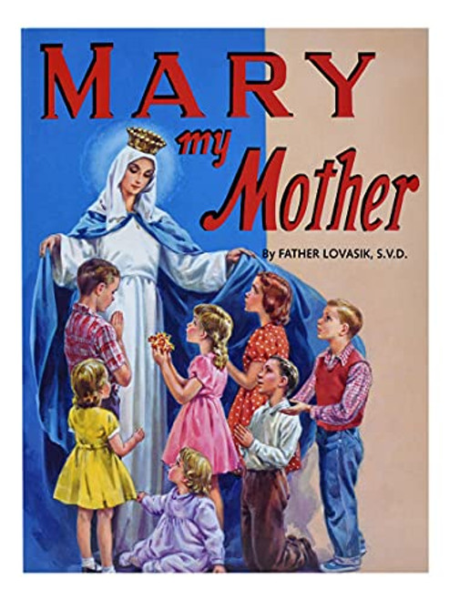 Mary My Mother By Lawrence G. Lovasik - Paperback