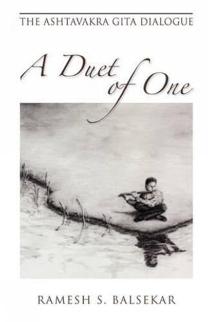 A Duet of One By Ramesh S. Balsekar - Paperback A Duet of One By Ramesh S. Balsekar - Paperback
