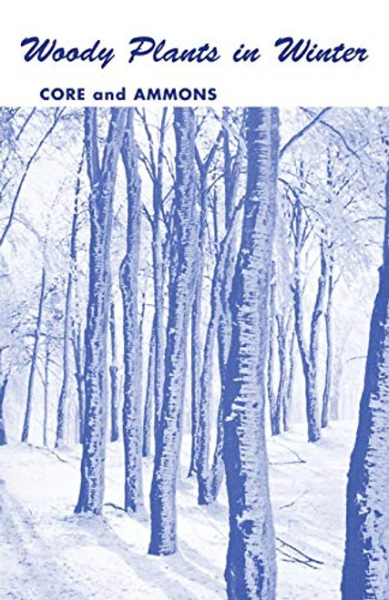 Woody Plants in Winter By Earl L. Core - Paperback