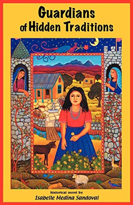 Guardians of Hidden Traditions By Isabelle Medina-Sandoval - Paperback