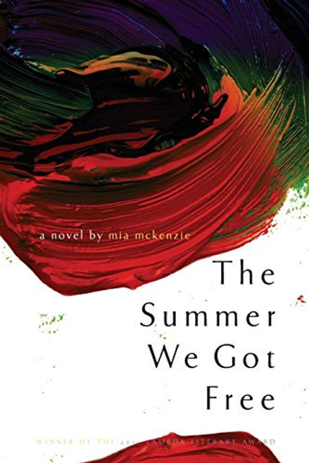 The Summer We Got Free By Mia McKenzie - Paperback