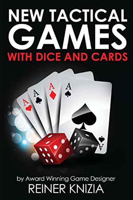 New Tactical Games With Dice And Cards By Reiner Knizia - Paperback