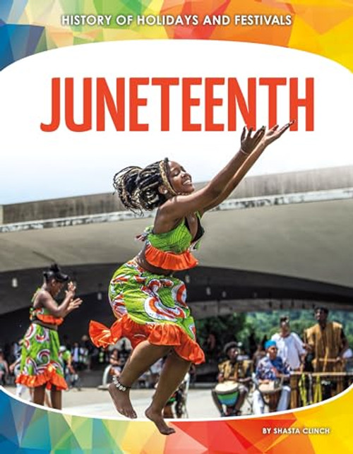 Juneteenth By Shasta Clinch - Library Binding