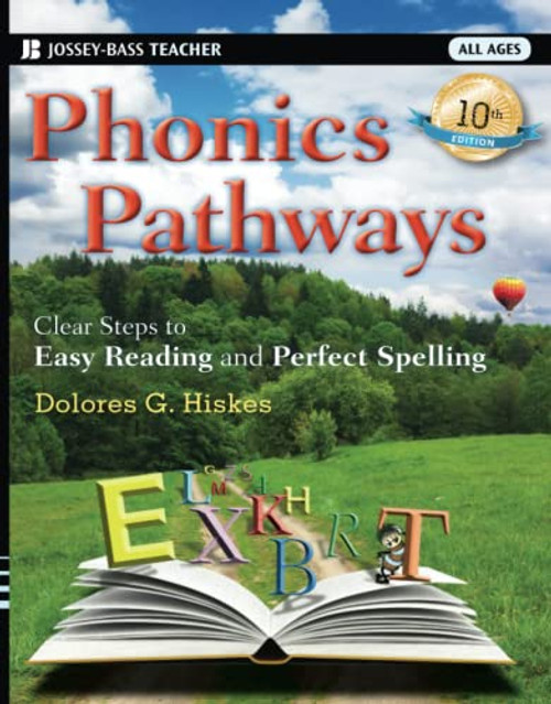 Phonics Pathways: Clear Steps to Easy Reading and Perfect Spelling By Dolores G. Hiskes - Paperback
