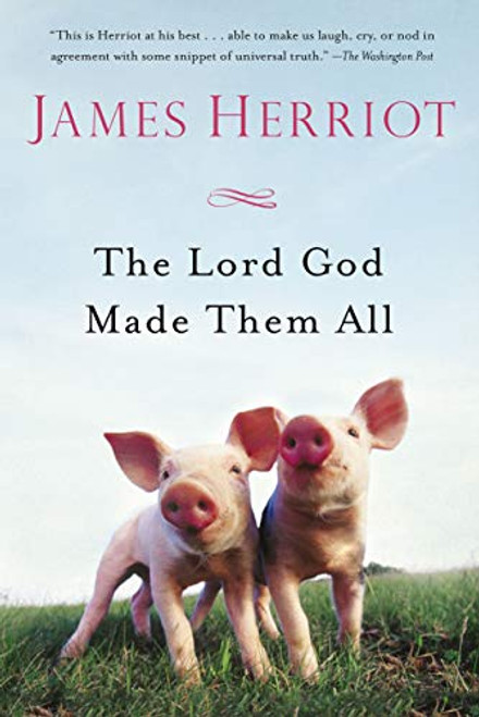 The Lord God Made Them All By James Herriot - Paperback