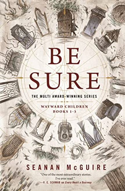 Be Sure: Wayward Children, Books 1-3 By Seanan McGuire - Paperback