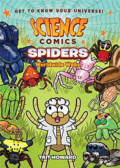 Science Comics: Spiders: Worldwide Webs By Tait Howard - Paperback