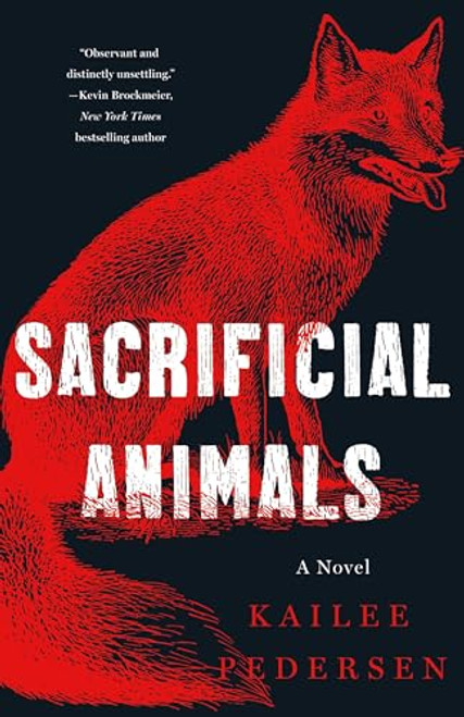 Sacrificial Animals By Kailee Pedersen - Hardcover