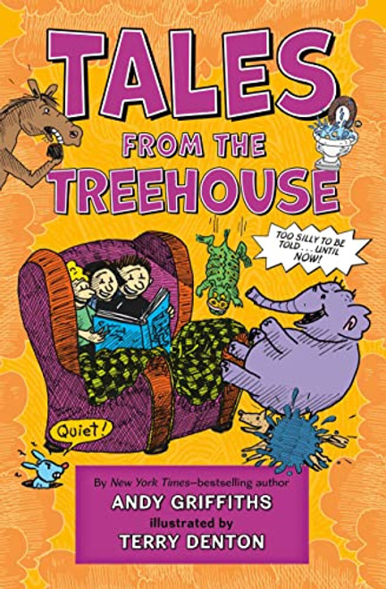 Tales from the Treehouse: Too Silly to Be Told . . . Until Now! By Andy Griffiths - Hardcover
