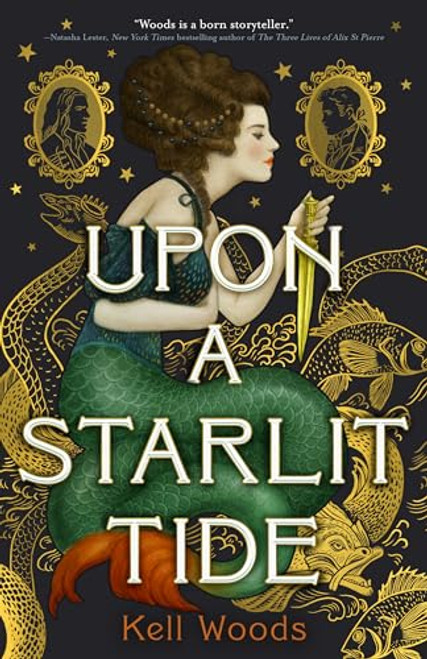 Upon a Starlit Tide By Kell Woods - Hardcover
