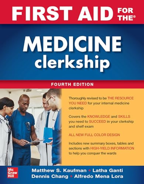 First Aid for the Medicine Clerkship, Fourth Edition By Matthew S. Kaufman - Paperback