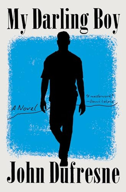My Darling Boy By John DuFresne - Hardcover