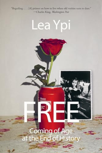 Free: Coming of Age at the End of History By Lea Ypi - Paperback