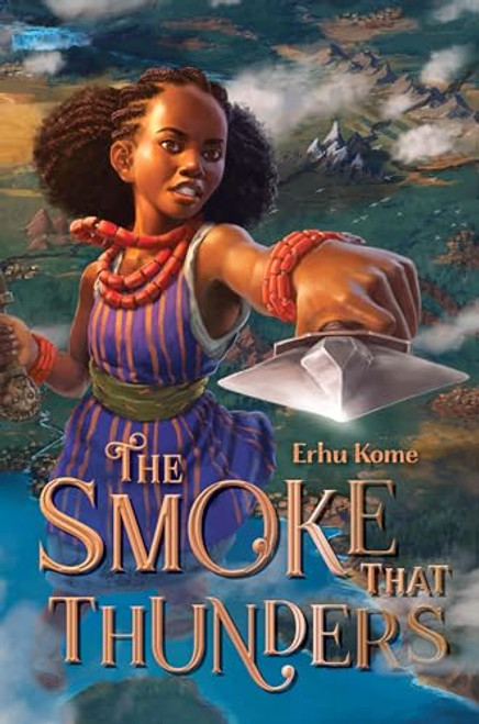 The Smoke That Thunders By Erhu Kome - Hardcover