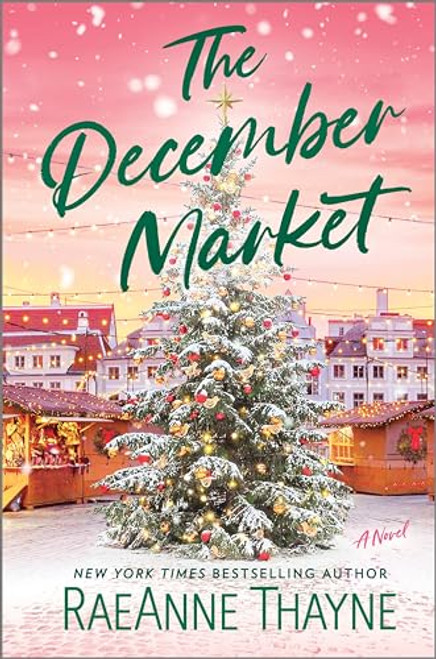 The December Market By Raeanne Thayne - Hardcover
