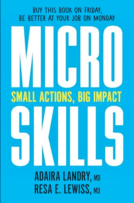 Microskills: Small Actions, Big Impact By Adaira Landry - Hardcover