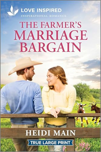 The Farmer's Marriage Bargain: An Uplifting Inspirational Romance By Heidi Main - Paperback