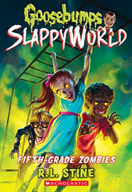 Fifth-Grade Zombies (Goosebumps Slappyworld #14): Volume 14 By R. L. Stine - Paperback Fifth-Grade Zombies (Goosebumps Slappyworld #14): Volume 14 By R. L. Stine - Paperback
