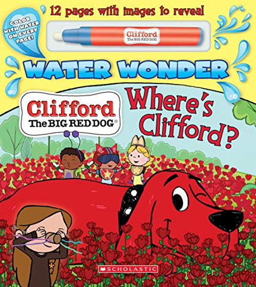 Where's Clifford? (a Clifford Water Wonder Storybook) By Norman Bridwell - Board Books
