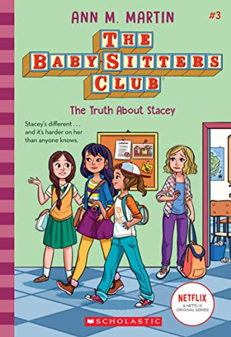 The Truth about Stacey (the Baby-Sitters Club #3): Volume 3 By Ann M. Martin - Paperback