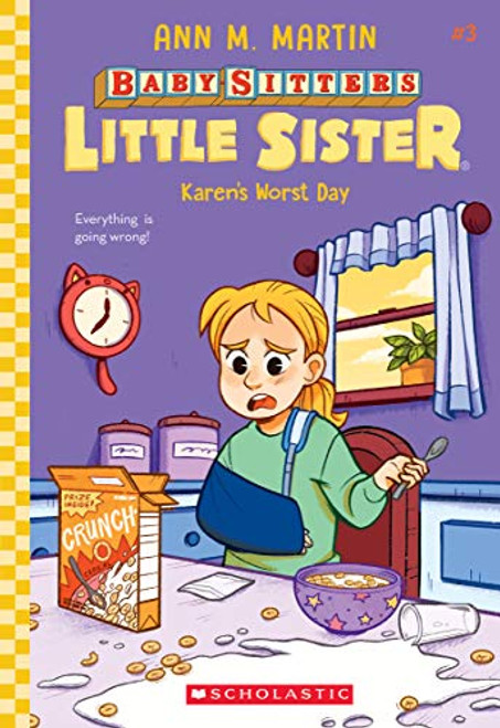 Karen's Worst Day (Baby-Sitters Little Sister #3): Volume 3 By Ann M. Martin - Paperback