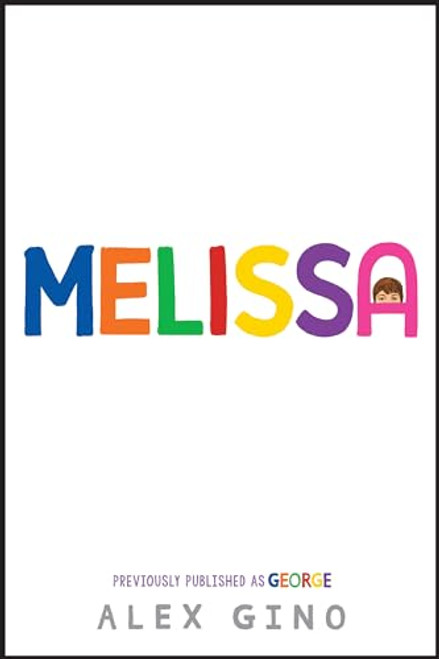 Melissa (Previously Published as George) By Alex Gino - Hardcover
