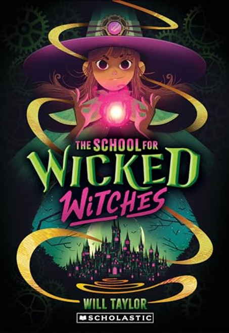 The School for Wicked Witches By Will Taylor - Paperback