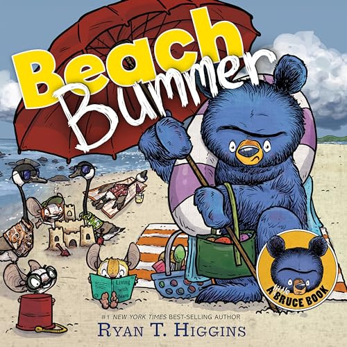 Beach Bummer (a Little Bruce Book) By Ryan T. Higgins - Hardcover