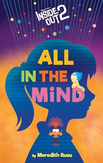 Disney/Pixar Inside Out 2: All in the Mind By Meredith Rusu - Hardcover